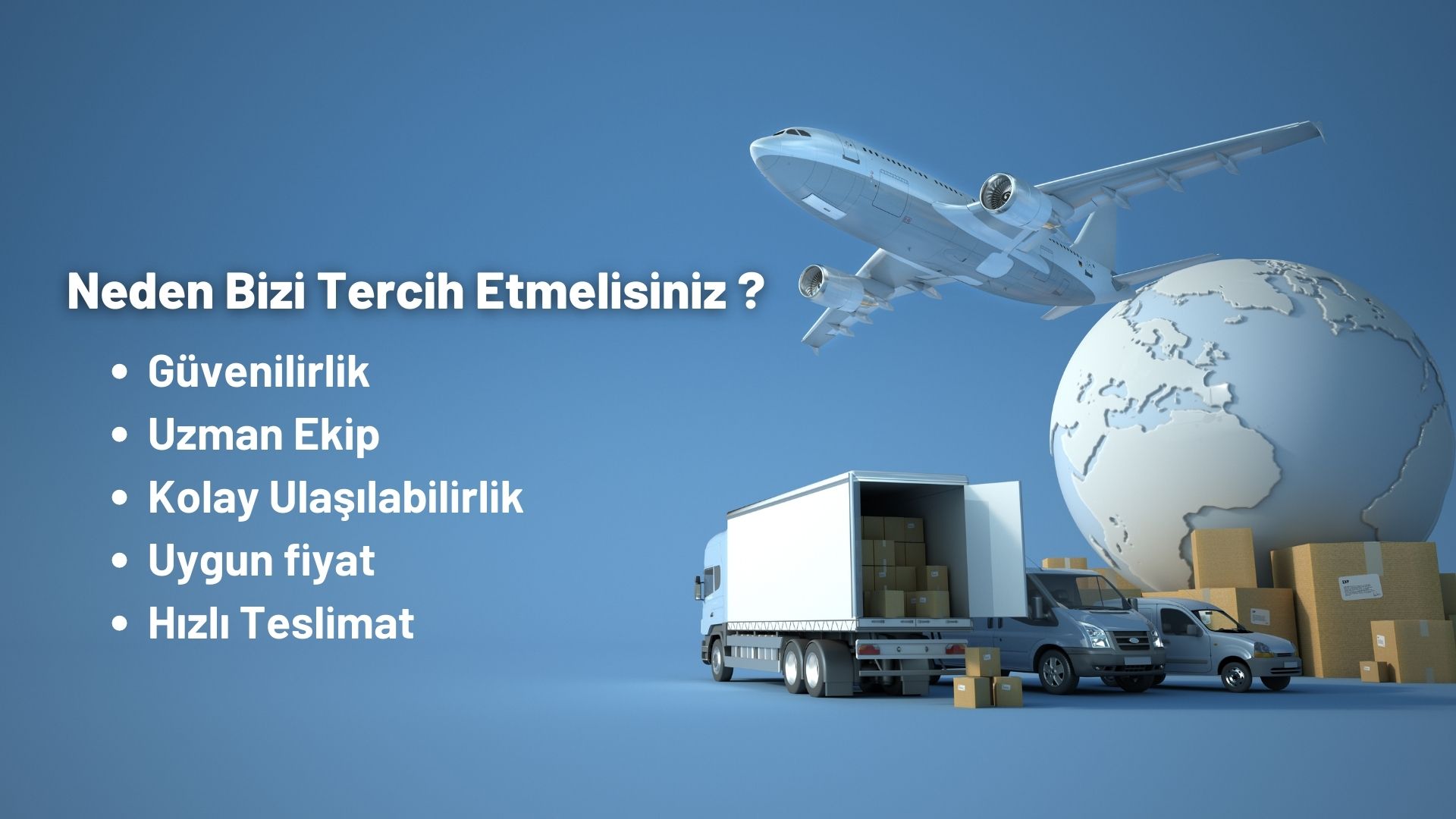 Neden bizi tercih etmelisiniz ?